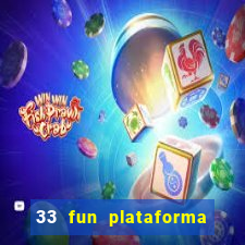 33 fun plataforma de jogos